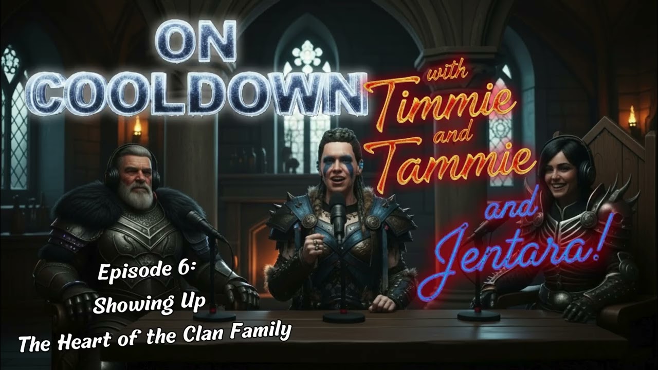 On Cooldown - Showing Up, the Heart of the Clan Family - S01 E06