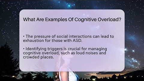 What Are Examples Of Cognitive Overload? - Answers About Autism
