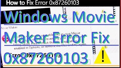 How to Fix Error 0x87260103