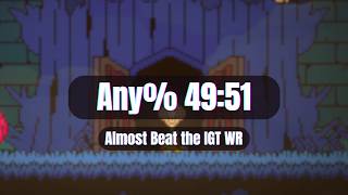 Dewdrop Dynasty Any% 49:51 (WR)