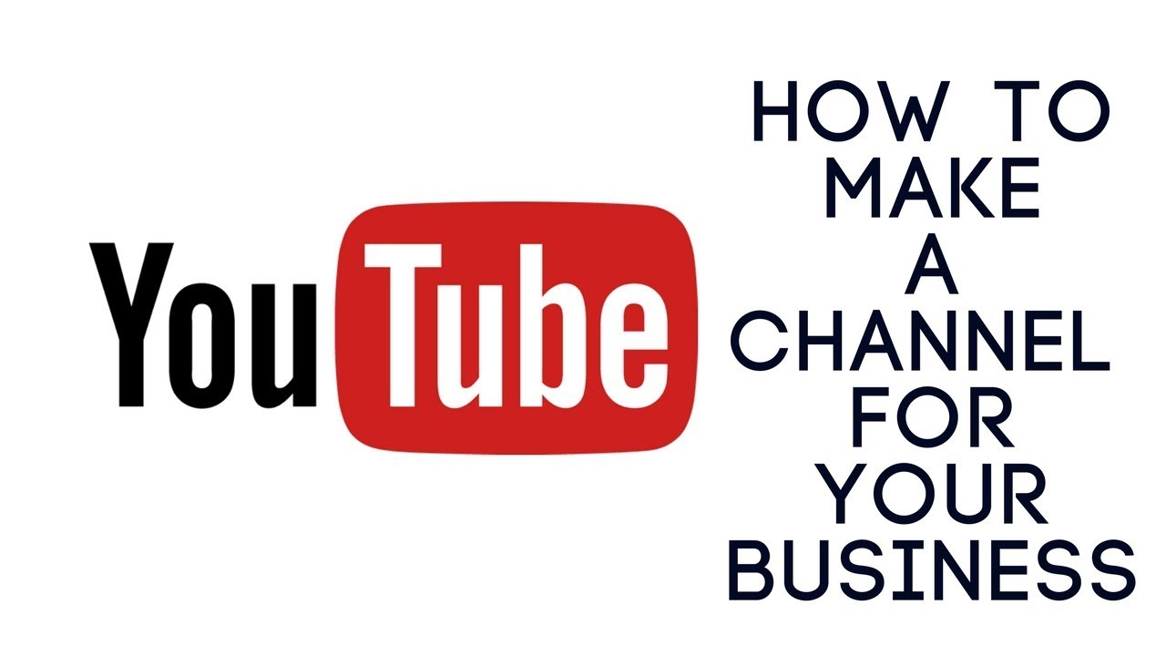 How To Make A YouTube Channel For Your Business KaziRa YouTube How To Make A YouTube Channel For Your Business KaziRa YouTube