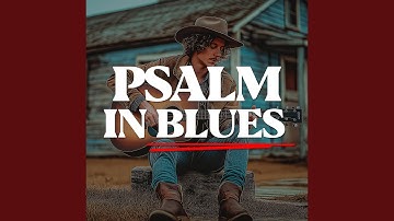 Psalm 107 – He Led Them Forth