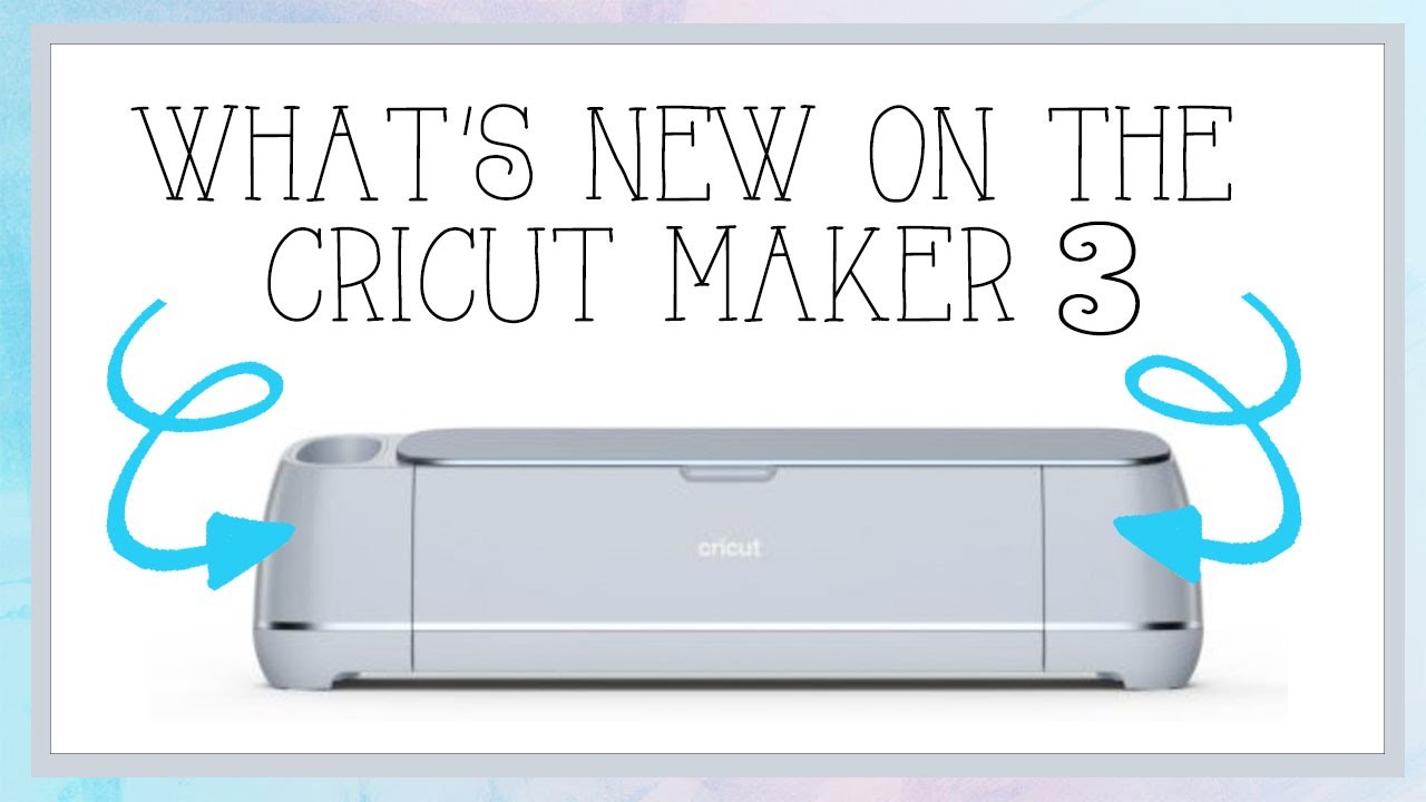 Cricut Explore 3 & Maker 3: Ultimate Guide to Cricut's New 2021 Machines -  Jennifer Maker