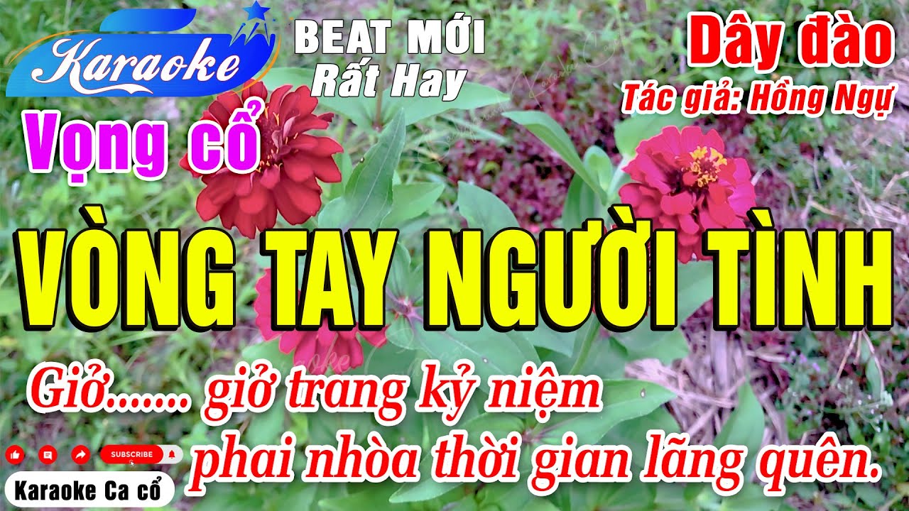 Karaoke Vòng Tay Người Tình (Dây đào) | Beat Mới, Chuẩn, Mùi Mẫn, Hay Và Rất Dễ Hát - Karaoke Ca cổ