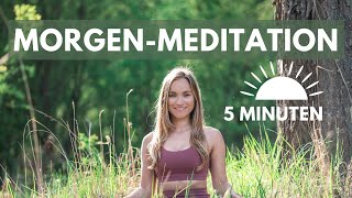 Morgen Meditation | 5 Minuten | Energie & Selbstliebe für deinen Tag!