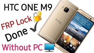 HTC One M9 FRP Lock Bypasss Done ✔Without PC الحمداللہ