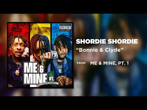 Shordie Shordie - Bonnie x Clyde