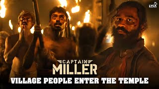 Captain Miller(Tamil) | Village People Enter The Temple | Dhanush |Priyanka Mohan | Lyca Productions