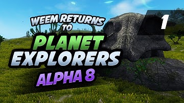 Planet Explorers Gameplay - Alpha 8 Lets Play, Part 1