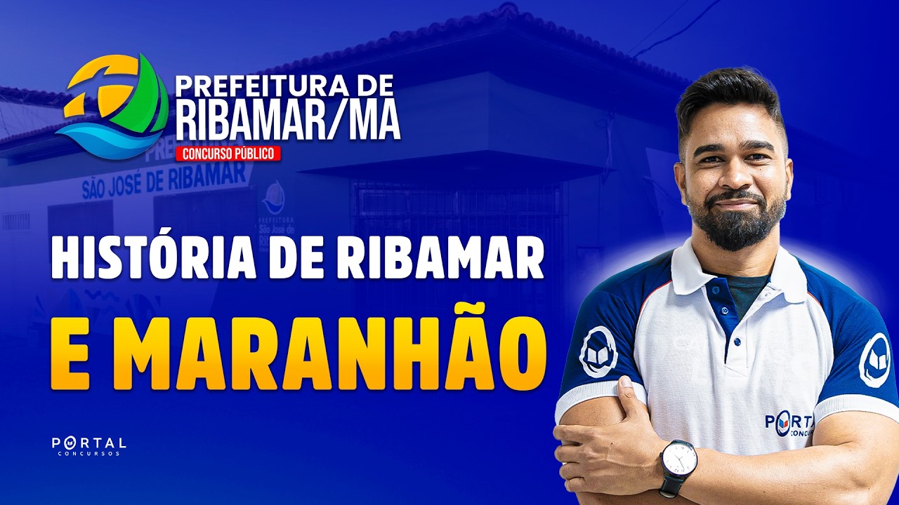 CONCURSO PREF. RIBAMAR/MA: História de Ribamar e Maranhão|Com o Profº. Wesley Guerra