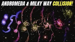 Milky Way and Andromeda Galaxies Collision Simulated