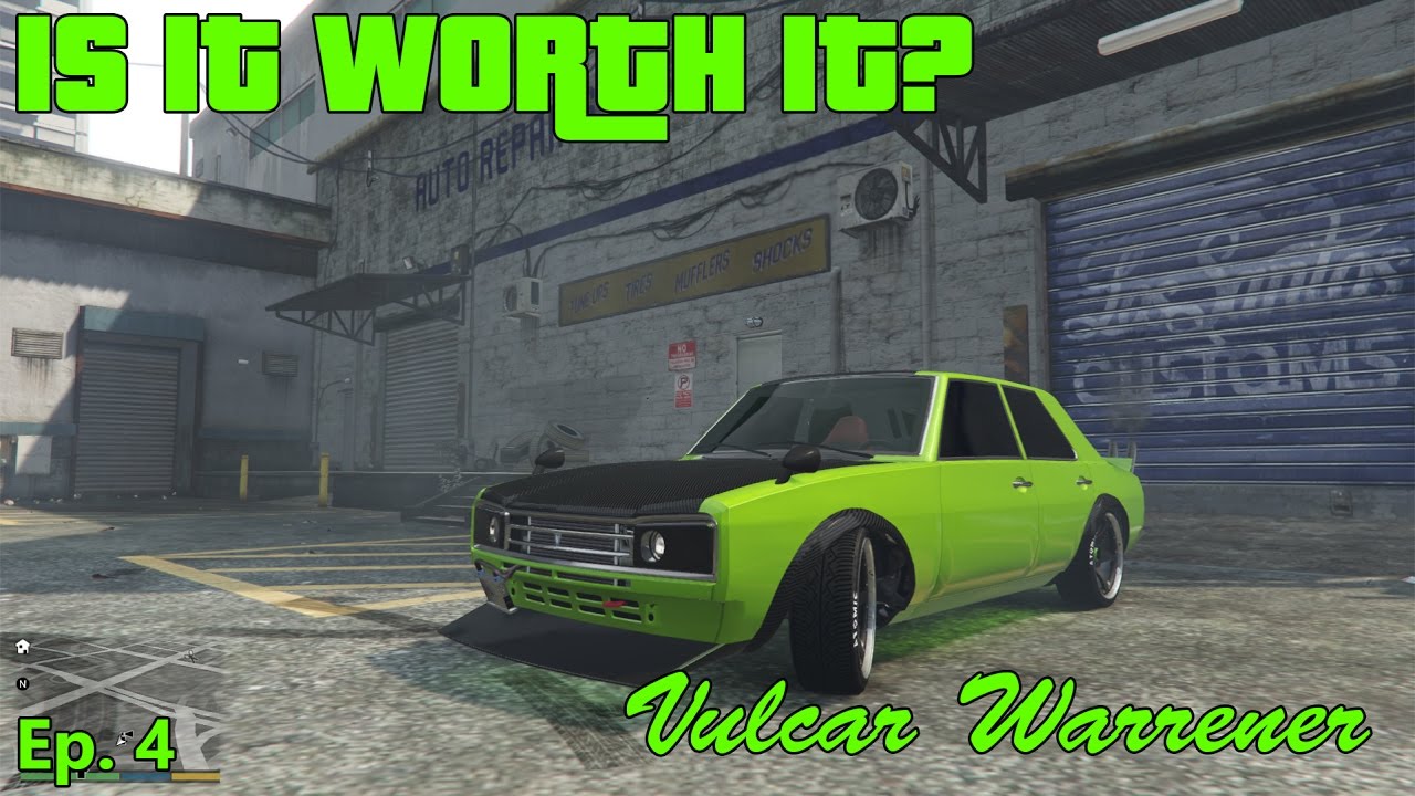 GTA 5 - Is It Worth It? - Ep. 4 - Vulcar Warrener
