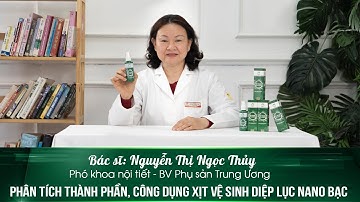 REVIEW XỊT VỆ SINH DIỆP LỤC NANO BẠC TỪ BÁC SĨ SẢN PHỤ KHOA TRUNG ƯƠNG