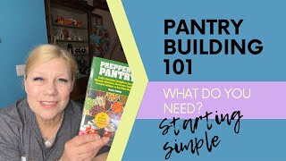 Pantry Building 101- Starting Simple