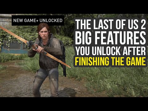 The Last Of Us 2 New Game Plus, Custom Difficulty & More! Spoiler Free (The Last Of Us Part 2)