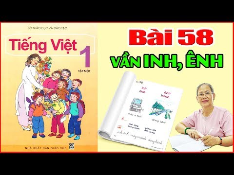 Video Tiếng việt lớp 1 Bài 58 Đánh vần âm INH ÊNH - Dạy Bé... - youtube
