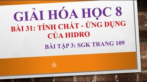 Bài 3 sách giáo khoa hóa 8 trang 109 năm 2024