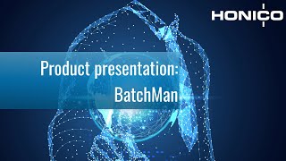 Product presentation: BatchMan