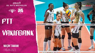 PTT 🆚 VakıfBank “Mislicom Sultanlar Ligi” (Maçın Tamamı)