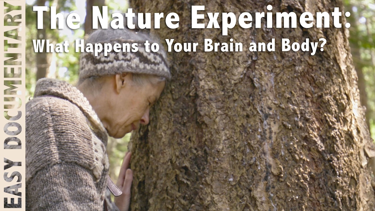 The Nature Experiment: What Happens to Your Brain and Body?