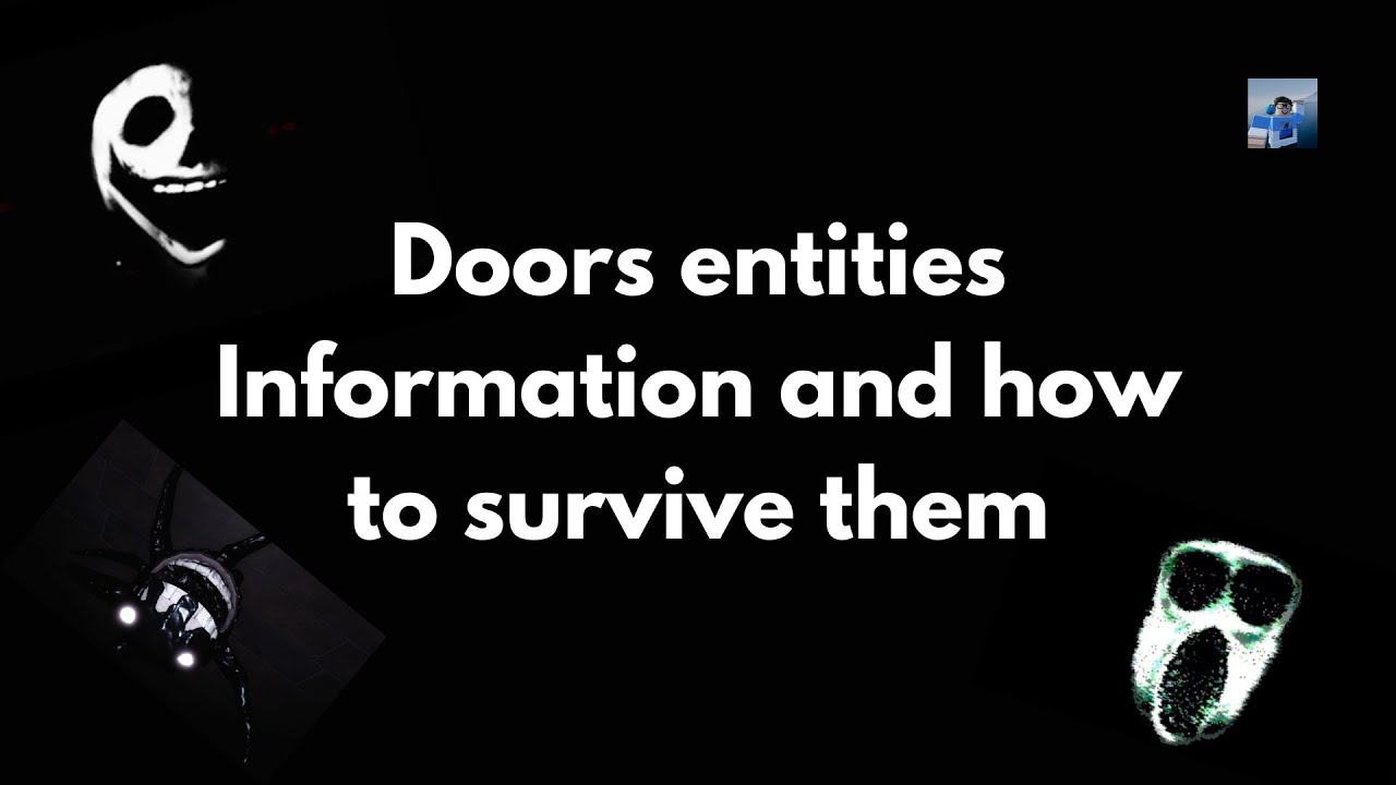 Doors entities information & how to survive them! YouTube
