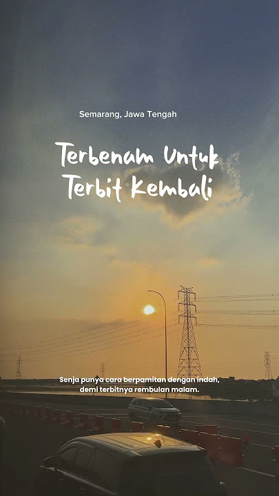 Terbenam untuk Terbit #jakarta #travel #travelvlog #traveling #semarang #sunset