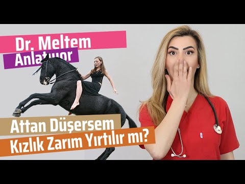 Attan Düşersem Kızlık Zarım Yırtılır Mı? (Dr. Meltem Anlatıyor)