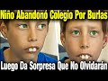 NIÑ0 Abandona Colegio Por Burlas Sobre Sus Dientes Pero Regresa Y Les Da 1 Sorpresa Que No Olvidarán