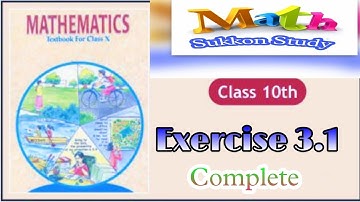Complete Exercise 3.1 class 10  by Sukkon study