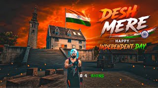 O Desh Mere 🇮🇳 Free Fire Montage | Happy Republic Day | 15 August Special 🧡🤍💚