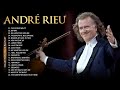 André Rieu Greatest Hits 2023 🎻 The Best Violin Playlist 2023 🎻 André Rieu Top 20 Violin Songs