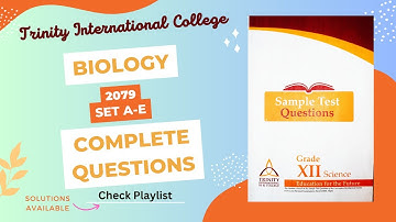Grade-XII Biology Model Set A-E Complete Questions 2079 || Trinity International SS & College