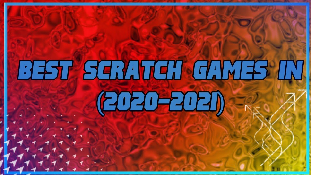 best scratch😺 games🔥💪 in (20202021) افضل العاب سكراتش😺 2 و 3 في 2020/2021💪 YouTube