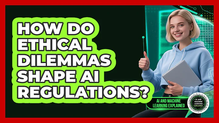 How Do Ethical Dilemmas Shape AI Regulations? - AI and Machine Learning Explained