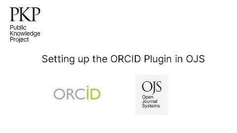 Setting up the ORCID plugin in OJS