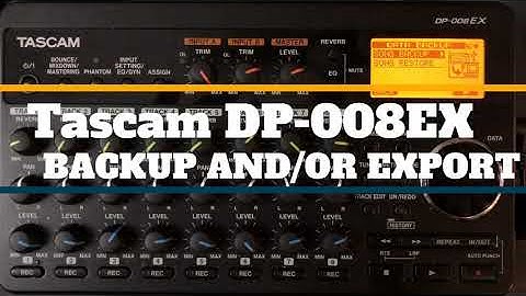 Tascam DP-008EX Backup and/or Export