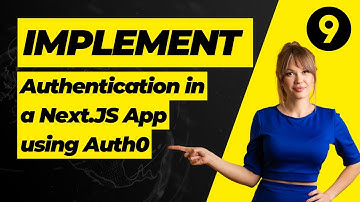 Web Developers : 9-Implement Authentication in a Next.JS App using Auth0 (Auth Zero)