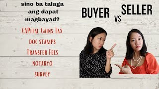 Who should pay for CAPITAL GAINS TAX  Philippines [buyer or seller]