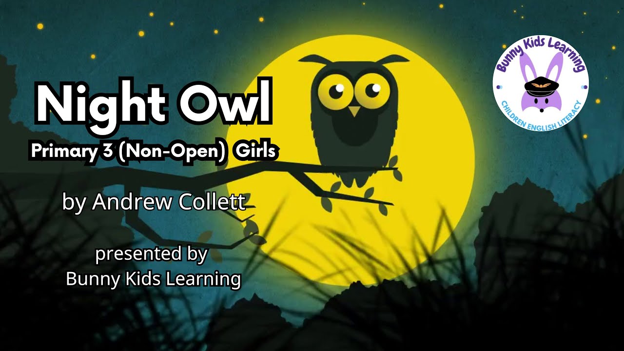 第76屆香港校際英文朗誦節 76th Hong Kong Schools Speech Festival 2024 Night Owl by Andrew Collett