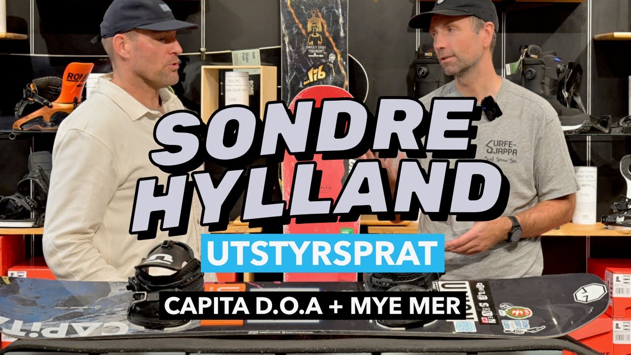 Sondre Hylland hos Surfesjappa | Capita D.O.A & Union Force – Ekte snowboardprat