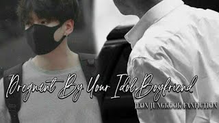 Jungkook Oneshot - 𝐏𝐫𝐞𝐠𝐧𝐚𝐧𝐭 𝐁𝐲 𝐘𝐨𝐮𝐫 𝐈𝐝𝐨𝐥 𝐁𝐨𝐲𝐟𝐫𝐢𝐞𝐧𝐝