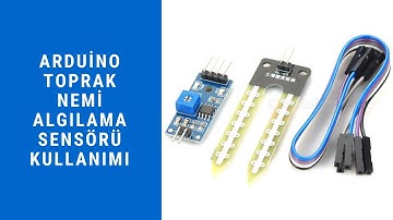 Arduino Toprak Nemi Algılama Sensörü Kullanımı