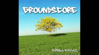 Groundscore - 'King of the Assholes'