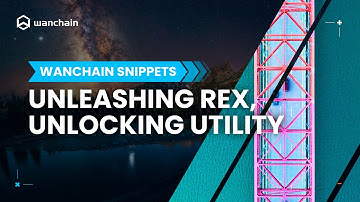 Unleashing REX, Unlocking Utility