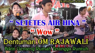 // terasa ke Lubuk Hati Bunyi Dentuman//OM.RAJAWALI//Setetes Air Hina//RANGGA KDI//