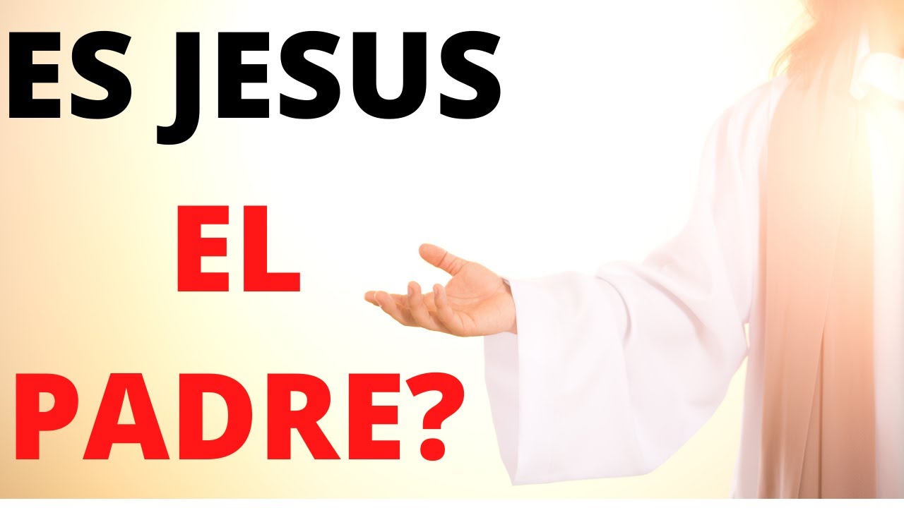 ð Quien es el padre y quien es el hijo segun jesucristo | Testimonio a