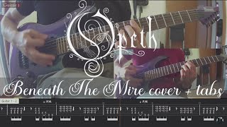 Opeth - Beneath The Mire (guitar cover + tabs)