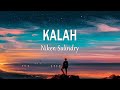 Niken Salindry - KALAH (Lirik Lagu)