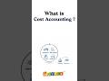 What is Cost Accounting ? Cost Accounting Meaning Explained with Example #costaccounting #shorts