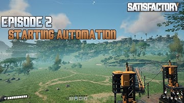 Satisfactory  Episode 2 Starting Automation